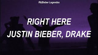 Justin Bieber, Drake - Right Here (Tradução/Legendado PT-BR)
