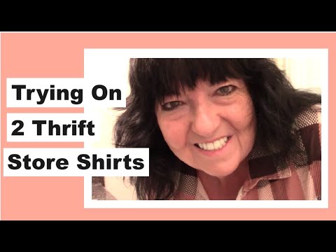 Trying On 2 Thrift Store Shirts