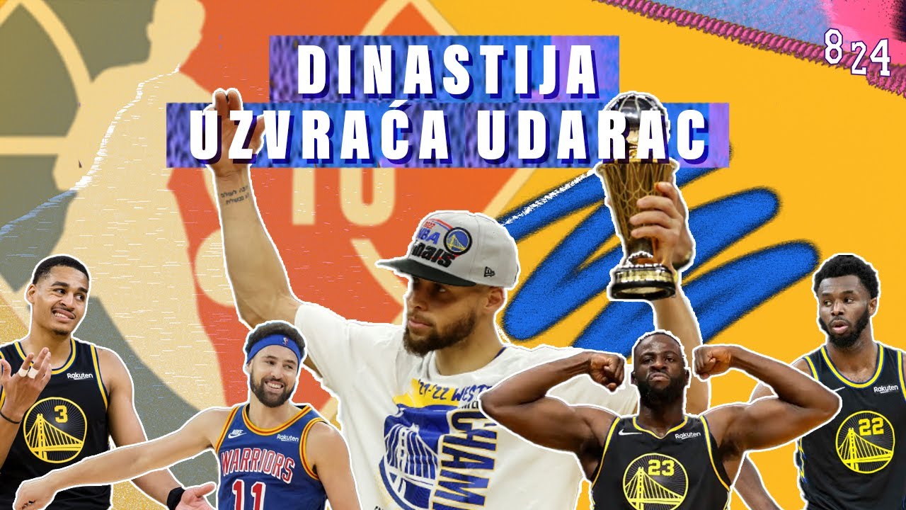 Golden State Warriors; stanje pred finale / Dvajsčetvorka #14 / Podcast 8 24