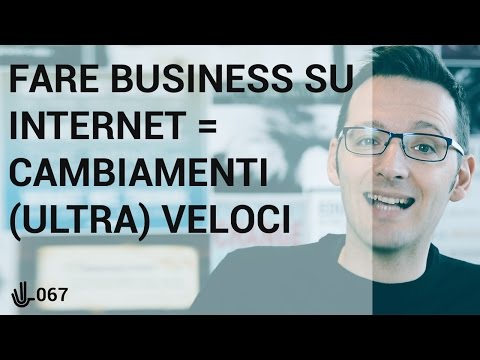 , title : 'Fare business su internet = cambiamenti (ultra) veloci 🖖067'