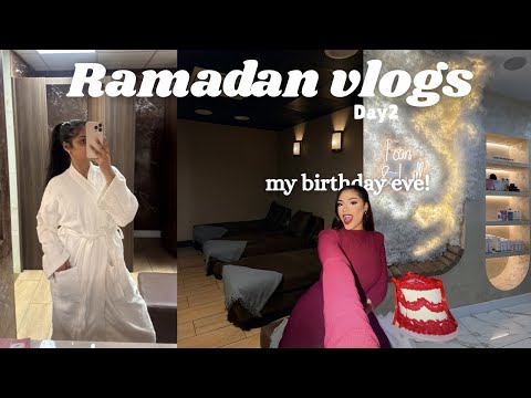 Ramadan vlogs day 2! My birthday eve, post Iftaar spa day, girly night in & apartment tour!!