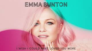 Emma Bunton - I Wish I Could Have Loved You More (Official Audio)