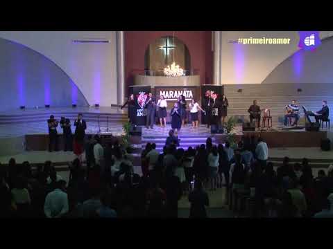 SEMANA DE ORAÇÃO 2019.1 - MARANATA - SÁBADO  - PRIMEIRO AMOR
