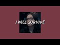 I will survive (sped up)
