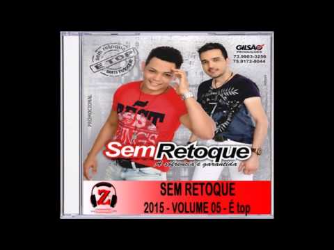 Sem Retoque - Coração Chora