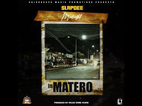 Slap Dee - Midnight In Matero [Enahs Official Audio]