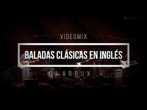 BALADAS CLÁSICAS EN INGLÉS