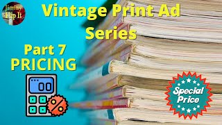 Selling Print Ads For Profit On eBay -  Part 7 - Pricing