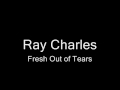 Ray Charles - Fresh Out of Tears.wmv