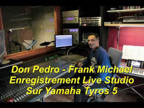 Don pedro   Frank Michael Live Studio Tyros 5