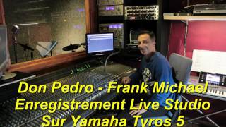 Don pedro   Frank Michael Live Studio Tyros 5