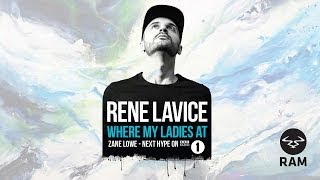 Rene LaVice - Where My Ladies At (Taken From Zane Lowe Show - Next Hype)