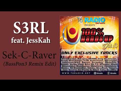 S3RL feat JessKah - Sek C Raver (BassPon3 Remix Edit)
