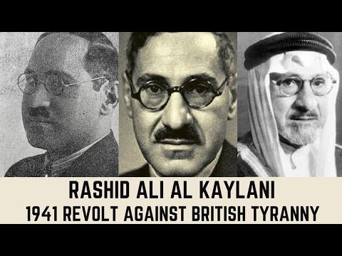 The Leader who Refused to Fight for Britain in WW2: Rashid Ali al Kaylani رشيد عالي الكيلاني