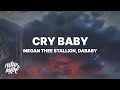 Megan Thee Stallion - Cry Baby Lyrics ft. DaBaby Megan Thee Stallion - Cry Baby Lyrics ft. DaBaby