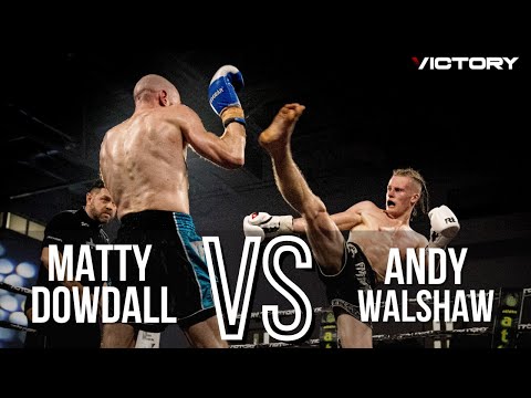 Victory 8 Matty Dowdall VS  Andy Walshaw - Victory Undercard Muay Thai Full Fight