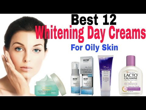 Top 12 Whitening Day Creams For Oily Skin | Best Fairness Day Creams For Oily Skin | 2020