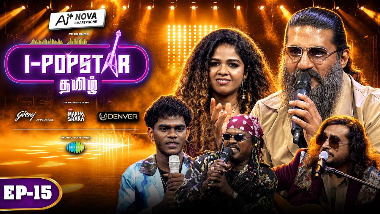 IPOPSTAR Tamil Episode 15🔥| Semi Finals🏆✨ | Asal Kolaar, Shakthisree, Anthony Daasan |Media Masons