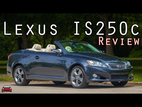 2010 Lexus IS250 Convertible Review - A Reliable V6 Drop-top!