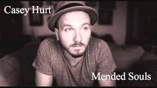 Mended Souls - Casey Hurt 