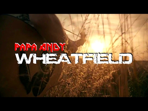 PaPa Andy - WHEATFIELD