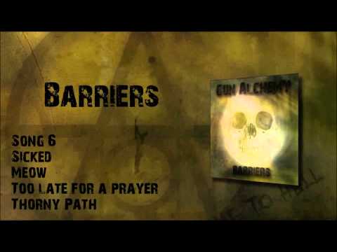 Gun Alchemy - Gun Alchemy - Barriers