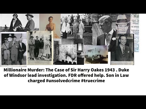 Watch YouTube video titled Millionaire murder the case of Sir Harry Oakes