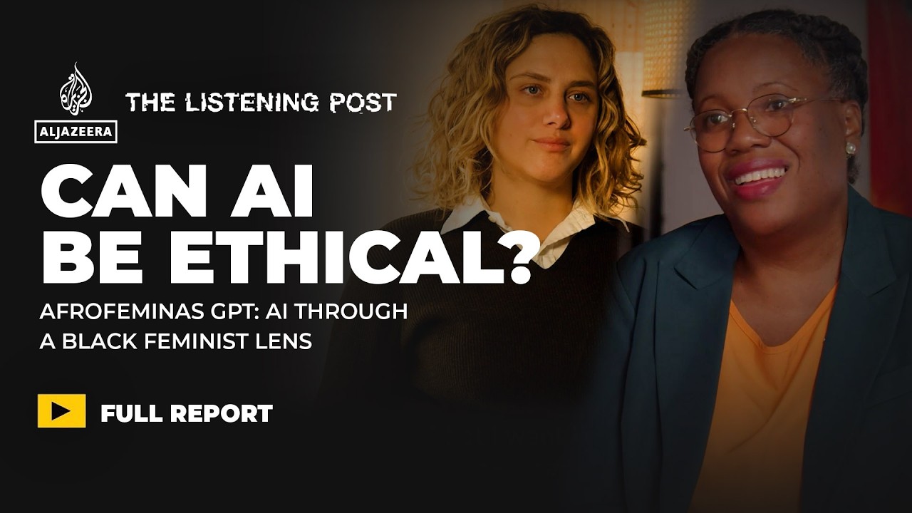 AfrofeminasGPT: AI through a black feminist lens | The Listening Post