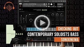 Video thumbnail for Checking Out Contemporary Soloists Bass by Sonixinema by Sample Library Review