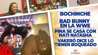El Bochinche – Bad BUNNY WWE – La queja Vakeró – Cantante urbana Embarazada?