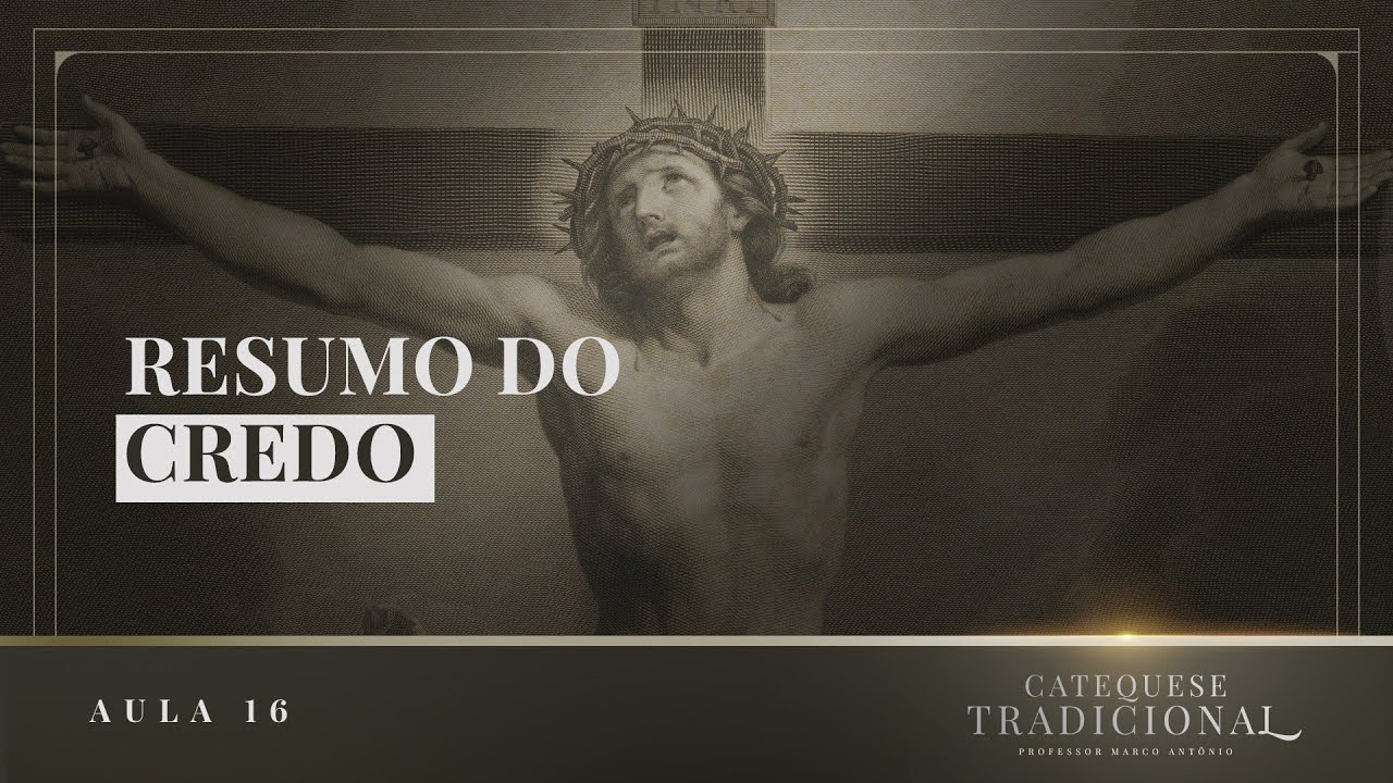 Resumo do Credo I Catequese Tradicional #016