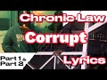 Chronic Law - Corrupt Pt 1 & 2 (Lyrics)