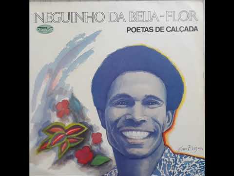 Neguinho da Beija Flor - Poetas de Calçada 1991