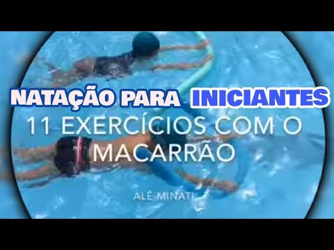 💦🏊🏾‍♂️ NATAÇÃO PARA INICIANTES - 11 EXERCÍCIOS COM O MACARRÃO (NOODLE/ESPAGUETE)