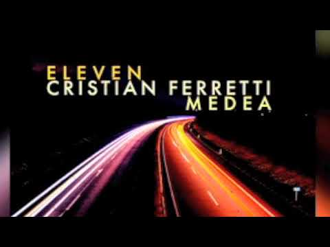 ELEVEN, Cristian Ferretti, Medea - RESTLESS