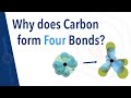 Why Does Carbon Form Four Bonds