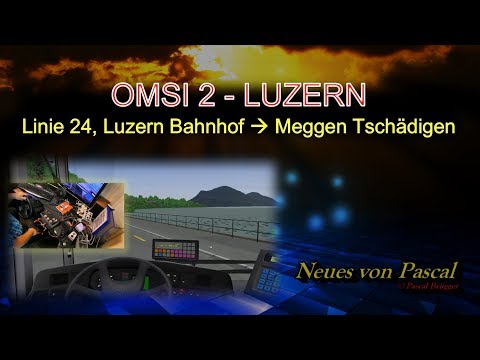 Neues von Pascal | OMSI2 | Linie 24 , Luzern Bahnhof nach Meggen Tschädigen