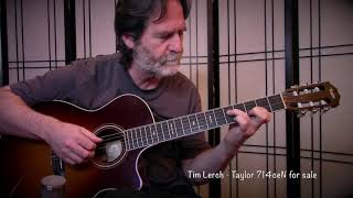 Video thumbnail for Tim Lerch Taylor 714 ceN -  For Sale by Tim Lerch