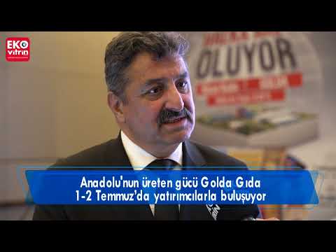 Anadolu'nun üreten gücü Golda Gıda Halka Arz Oluyor