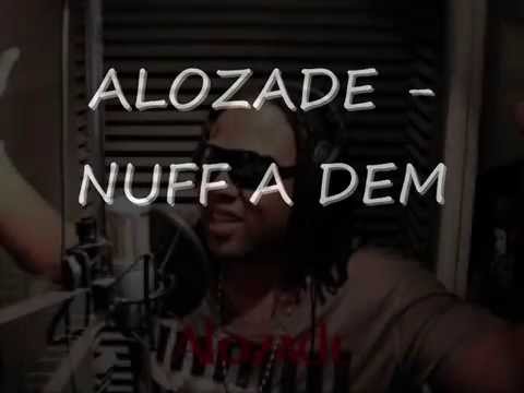 ALOZADE - NUFF A DEM (Mr. WACKY R.I.P. RIDDIM) JULY 2014