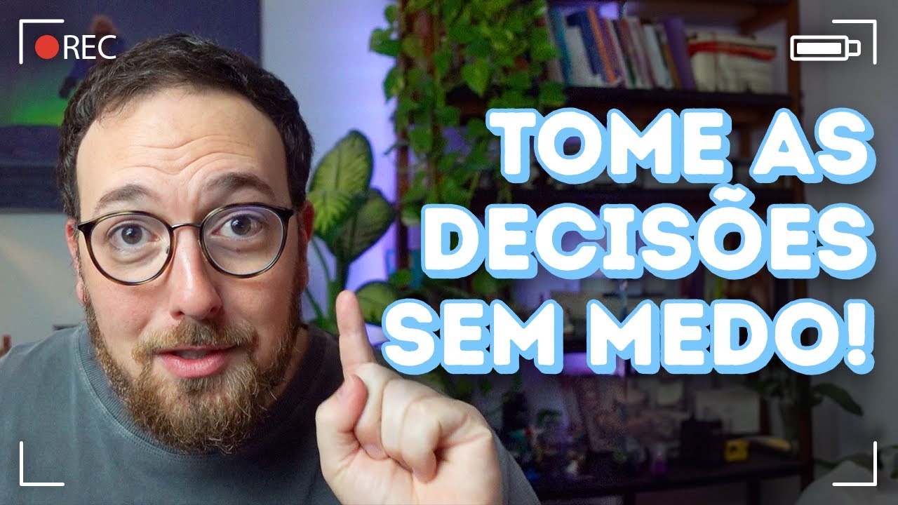 Como tomar decisões sem medo | Fred Elboni