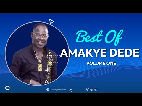 Best Of Amakye Dede Vol.1 | DJ Sedan, Iron Boy Bebrebe Yi, Adukro Museo, Sansakroma, Mani Agyina