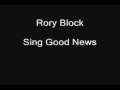 Gospel-Blues 2 -- track 8 of 13 -- Rory Block -- Sing Good News