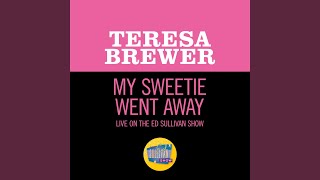 My Sweetie Went Away (Live On The Ed Sullivan Show, November 28, 1954)