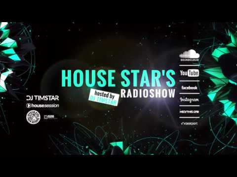 DJ TIMSTAR - HOUSE STAR'S #028 // house I deep house I future house