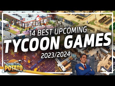 , title : 'BEST Tycoon Games To Watch In 2023/2024!! - Upcoming Management & Business Tycoon Games'