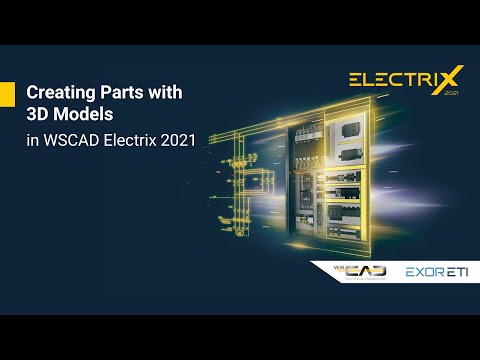 Creating Parts with 3D Models in WSCAD ELECTRIX 2021