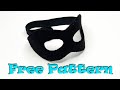 How To Make A Black Mask For Zorro Or Princess In Black Sewing Tutorial Free Pattern Easy DIY