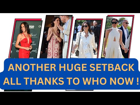 MEGHAN - ANOTHER HUGE SET BACK & THIS TIME ITS SERIOUS #meghan #meghanmarkle #royals