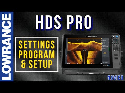 Lowrance HDS PRO Settings, Setup and Programming your Fishfinder for better success Fishing!
